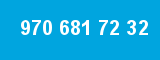 970 681 72 32